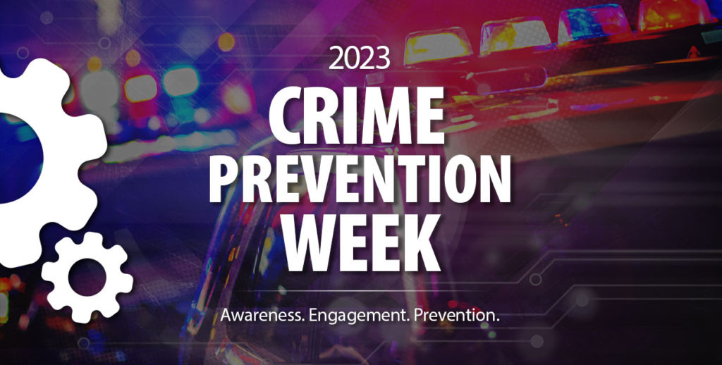 Crime Prevention Week 2023: Awareness, Engagement, Prevention